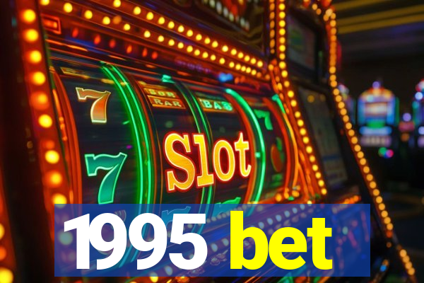 1995 bet